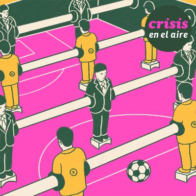 | Crisis en el aire #231 | la indomable brutalidad del fútbol, los militares al gobierno y un bozal para la ciencia en mendoza