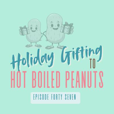 47|Holiday Gifting to Hot Boiled Peanuts: Budgeting, Homemade Gifts, Subscriptions, Amazon Wish Lists, Group Gifts, Family, Kids, Parents, Tofu Stir Fry 47|Holiday Gifting to Hot Boiled Peanuts: Budgeting, Homemade Gifts, Subscriptions, Amazon Wish Lists, Group Gifts, Family, Kids, Parents, Tofu Stir Fry