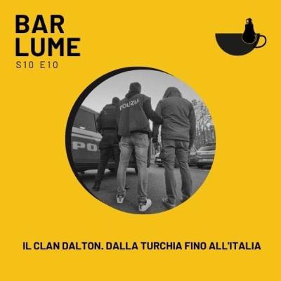 Il clan Dalton, dalla Turchia fino all'Italia Il clan Dalton, dalla Turchia fino all'Italia