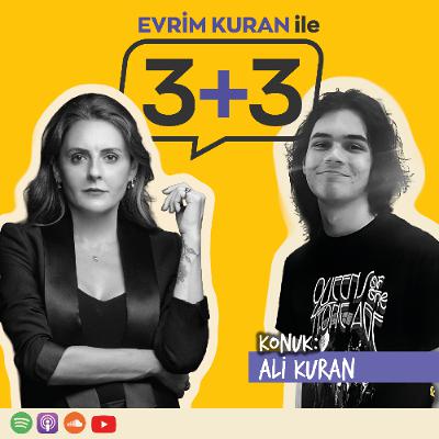 Evrim Kuran ile 3+3: Ali Kuran Evrim Kuran ile 3+3: Ali Kuran