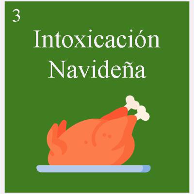 3. Intoxicación Navideña