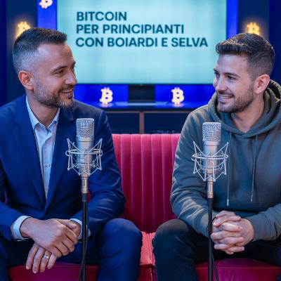 Bitcoin per Principianti: le Basi con Luca Boiardi e Alfonso Selva. 1 PARTE. EP. 321