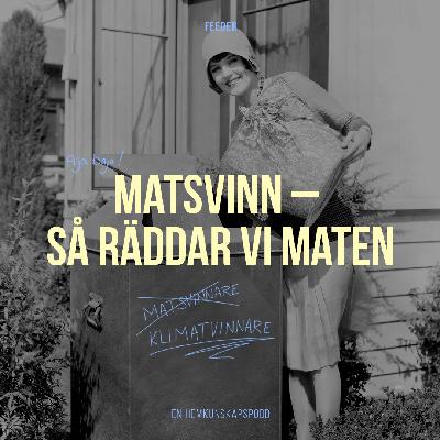 11. Matsvinn – så räddar vi maten