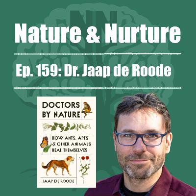 Nature & Nurture #159: Dr. Jaap de Roode - How Parasites & Immune Systems Evolved