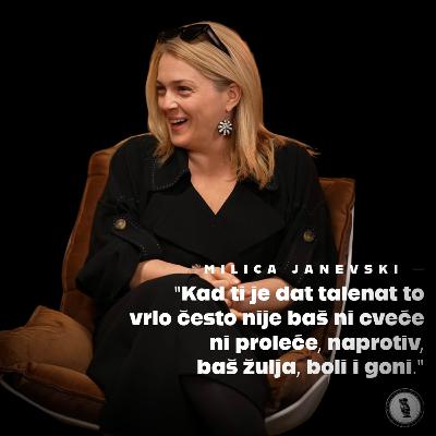 "Ne mislim da si dobar glumac ili reditelj ako si začudan, polupan i lud." | Milica Janevski | #4