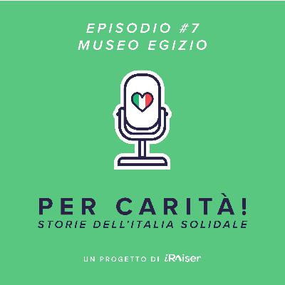 Episodio #7 - Museo Egizio di Torino