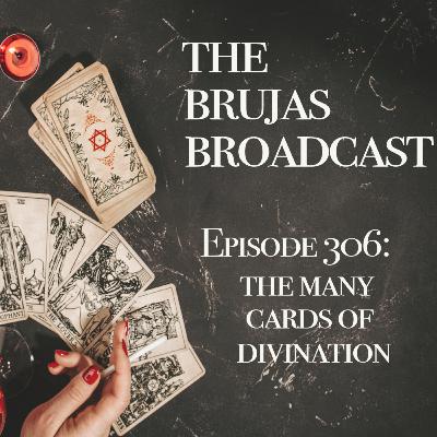 306. The Many Cards of Divination 306. The Many Cards of Divination