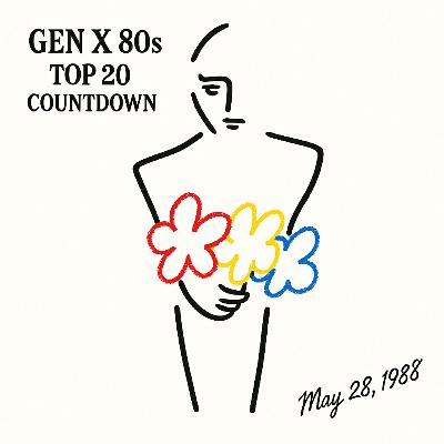 Gen X 80s Top 20 Countdown: Finals, Flash, and the Edge of Summer – May 28, 1988