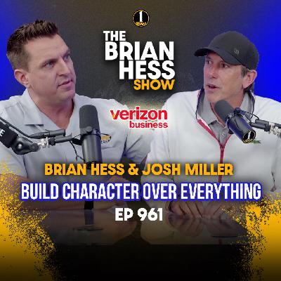 Episode 961 | Build Character Over Everything