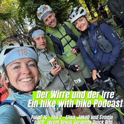 Folge 16 - Teil 2 - Elisa, Jakob und Svenja "nach" ihrem Seven Serpents Quick Bite
