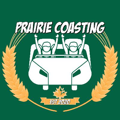 The Resurrection of Prairie Coasting (Episode 253)