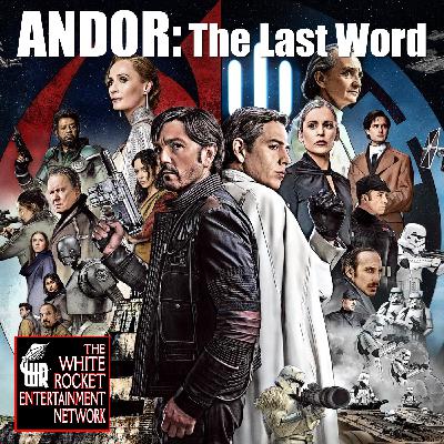 Special: Andor: The Last Word Special: Andor: The Last Word
