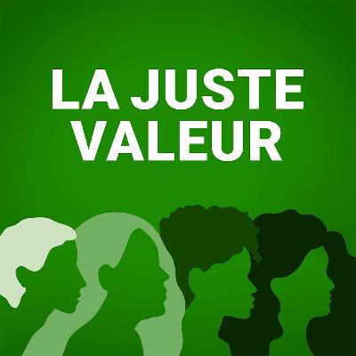 Bande-annonce du balado La juste valeur