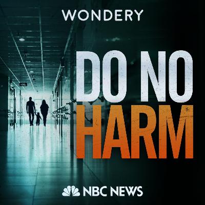 DO NO HARM - Wondery Presents DO NO HARM