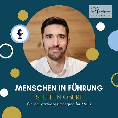 Online-Vertriebsstrategien für KMUs mit Steffen Obert Online-Vertriebsstrategien für KMUs mit Steffen Obert