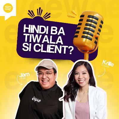 Episode 3: Pinapakialaman ni Client ang mga Strategies Mo?