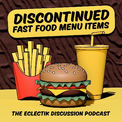 Discontinued Fast Food Menu Items