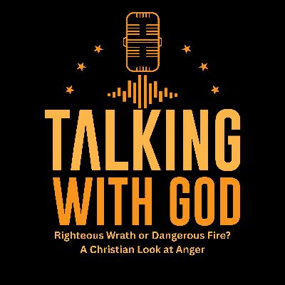 Righteous Wrath or Dangerous Fire - A Christian Look at Anger Righteous Wrath or Dangerous Fire - A Christian Look at Anger