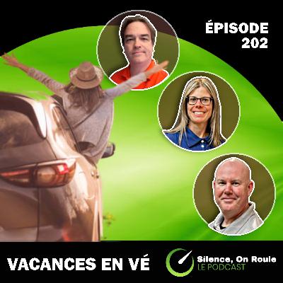 Épisode # 202 : La route des vacances en VÉ