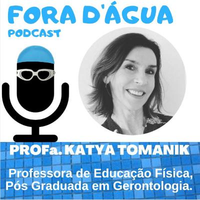 #12 - Profa. Katya Tomanik, professora de Educação Física, especializada em Gerontologia. #12 - Profa. Katya Tomanik, professora de Educação Física, especializada em Gerontologia.