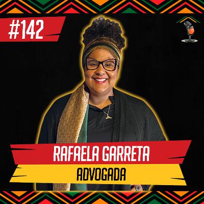 Rafaela Garreta I Advogada - Em Casa Podcast #142