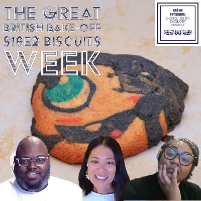 Krème Patisserie: A Great British Bake-Off Podcast Series 16 Episode 2: Biscuit Week
