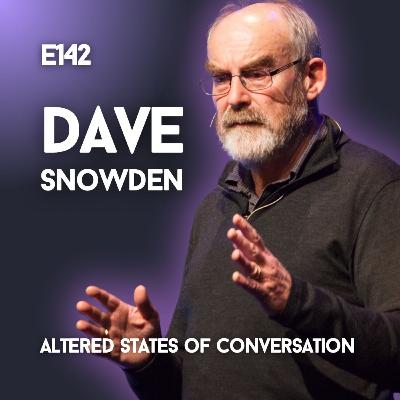 E142| Are We Running Out Of Time as a Species? | Dave Snowden E142| Are We Running Out Of Time as a Species? | Dave Snowden