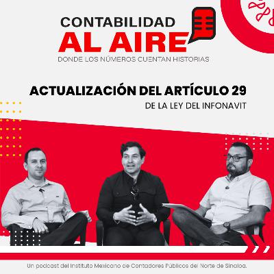 Actualización del Artículo 29 de la Ley del Infonavit: Lo que deben saber los patrones