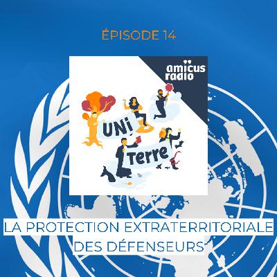 La protection extraterritoriale des défenseurs