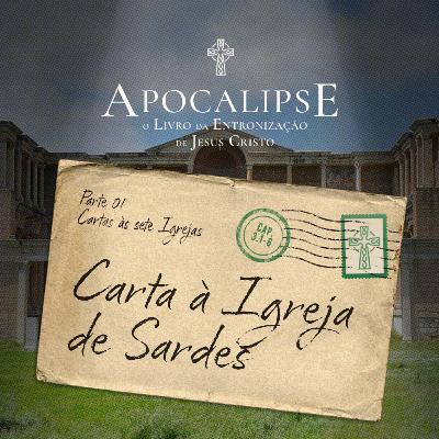 08 - Apocalipse - Carta à Igreja de Sardes - Pr. Guilherme de Carvalho - 21/09/2025