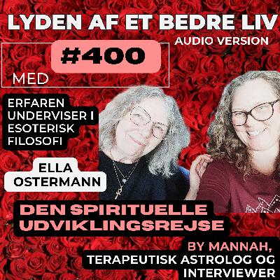 #400 - Ella Ostermann p.2. om Herkules i ALLE Stjernetegnene - Den Spirituelle Udviklingsrejse - Sophias Rose