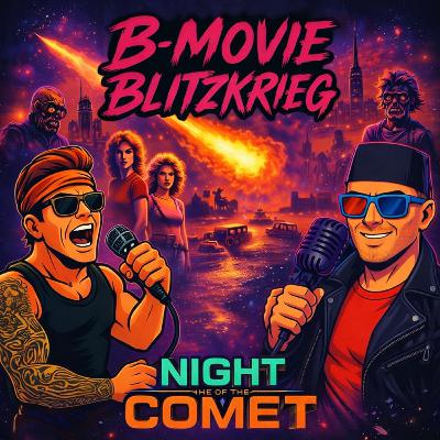 Episode 17: Night of the Comet - Mall Rats, Mutants & End-of-the-World Chic