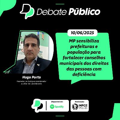 MP sensibiliza prefeituras e população para fortalecer conselhos municipais dos direitos das pessoas com deficiência