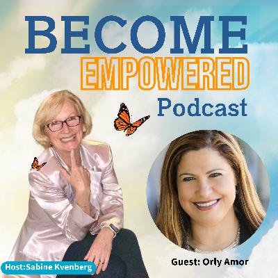 Ep.141 From Darkness to Light: Orly Amor's Journey - Making a difference with your story Ep.141 From Darkness to Light: Orly Amor's Journey - Making a difference with your story
