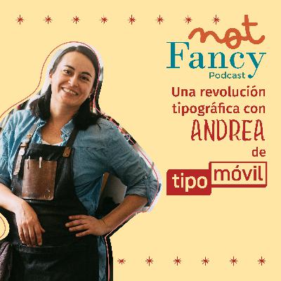 T5 E4 - TIPO MÓVIL: una revolución tipográfica con Andrea Torres