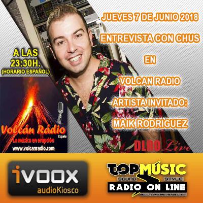 Entrevista a Maik Rodriguez por Chus Jr de Volcan Radio