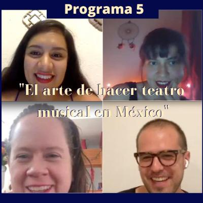 El arte de hacer teatro musical en México