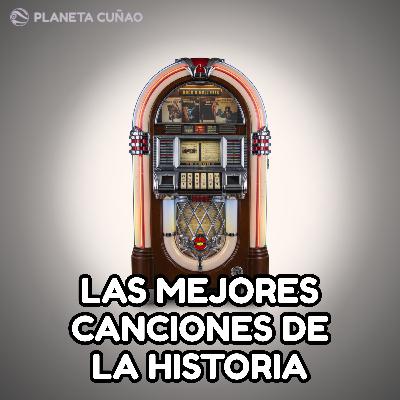 Las mejores canciones de la historia
