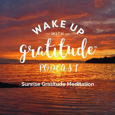 Sunrise Gratitude Meditation