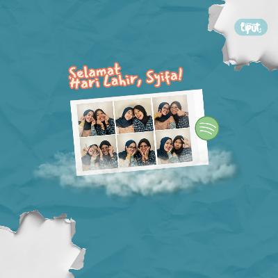 Selamat Hari Lahir, Syifa!