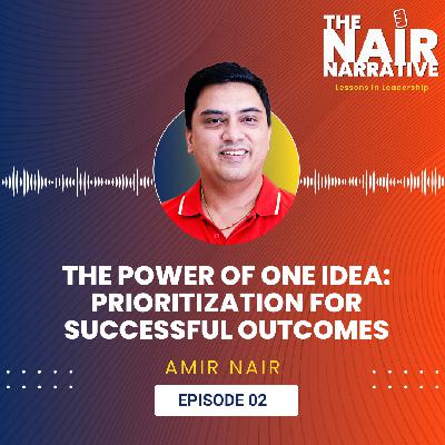 The Power of One Idea: Prioritization for Successful Outcomes