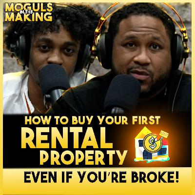 How To Buy Your First Rental Property Even If You’re Broke !