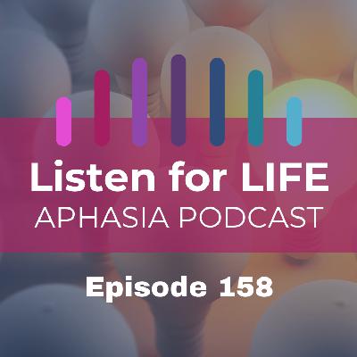 #158 More Than Awareness: Speaking Up for Aphasia and Stroke Recovery #158 More Than Awareness: Speaking Up for Aphasia and Stroke Recovery
