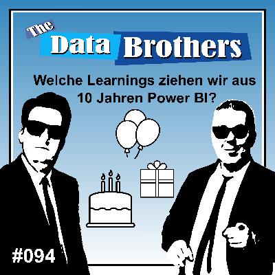 #094 Welche Learnings ziehen wir aus 10 Jahren Power BI?
