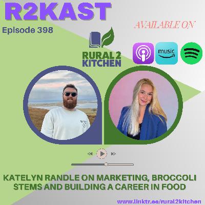 R2Kast 398 – Katelyn Randle on marketing, broccoli stems and building a career in food R2Kast 398 – Katelyn Randle on marketing, broccoli stems and building a career in food