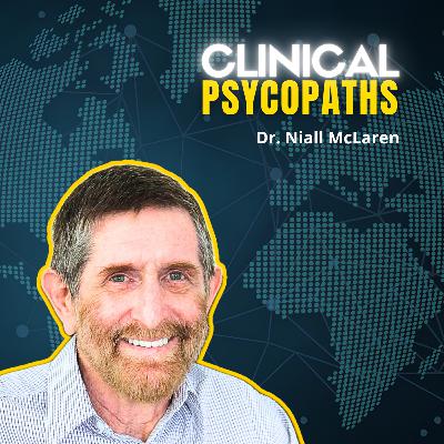 Psychiatrist EXPOSES the Sickness of Collective West Leadership | Niall McLaren