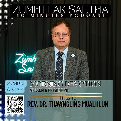 Morning Devotion - Midang Caah Nun Thap || Rev. Dr. Thawngling Mualhlun