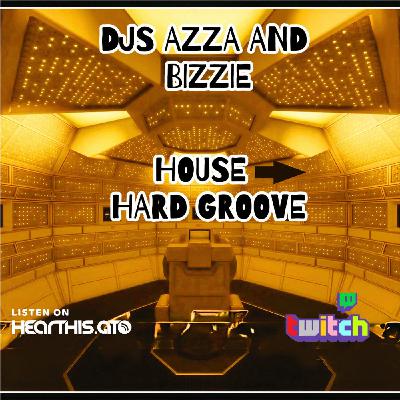 Azza and Bizzie House-Hard Groove 30th Aug 2025 Azza and Bizzie House-Hard Groove 30th Aug 2025