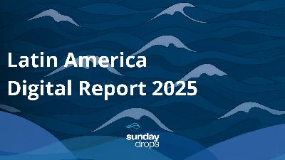 Latin America Digital Report 2025