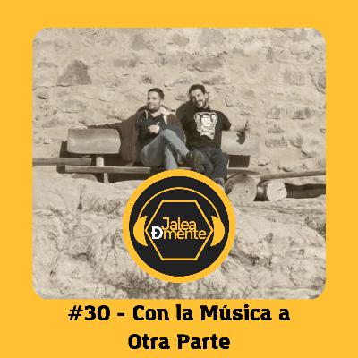 Jalea Demente #30 - Con La Música a Otra Parte: Música, Ciencia y Cierre de Temporada 2